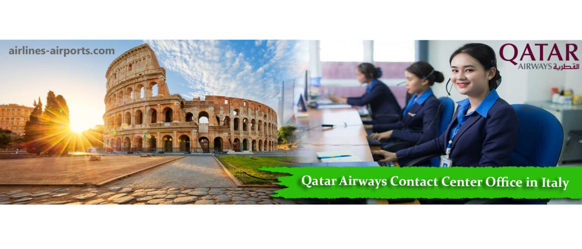 Qatar Airways Contact Center Office in Italy AirlinesAirports